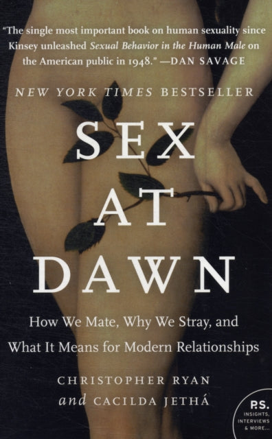 Sex at Dawn : How We Mate, Why We Stray, and What It Means for Modern Relationships-9780061707810