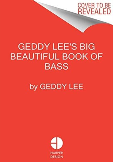 Geddy Lee's Big Beautiful Book of Bass-9780062747839