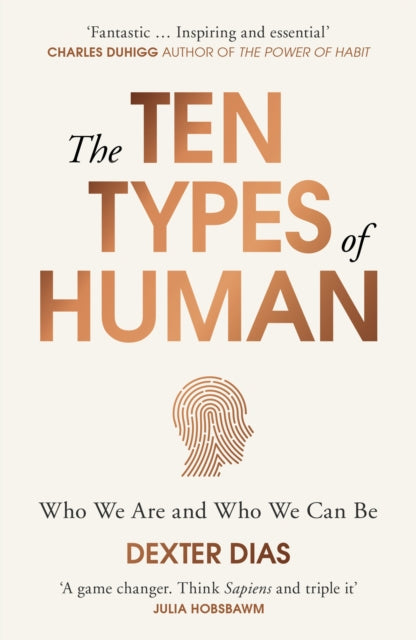 The Ten Types of Human : Who We Are and Who We Can Be-9780099592549