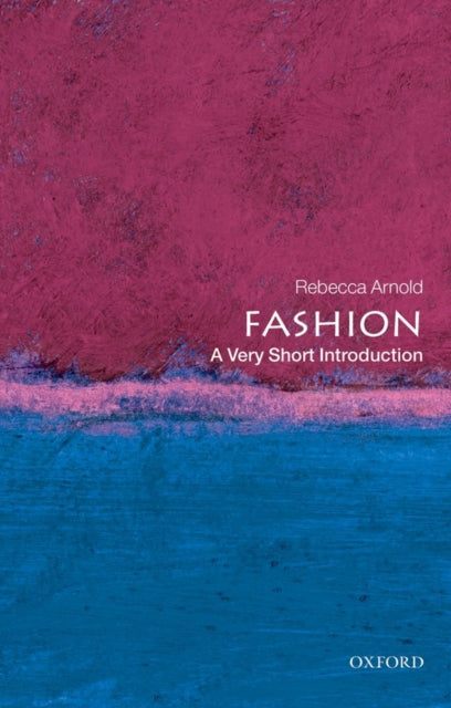 Fashion: A Very Short Introduction-9780199547906