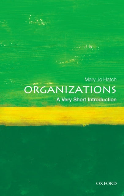 Organizations: A Very Short Introduction-9780199584536