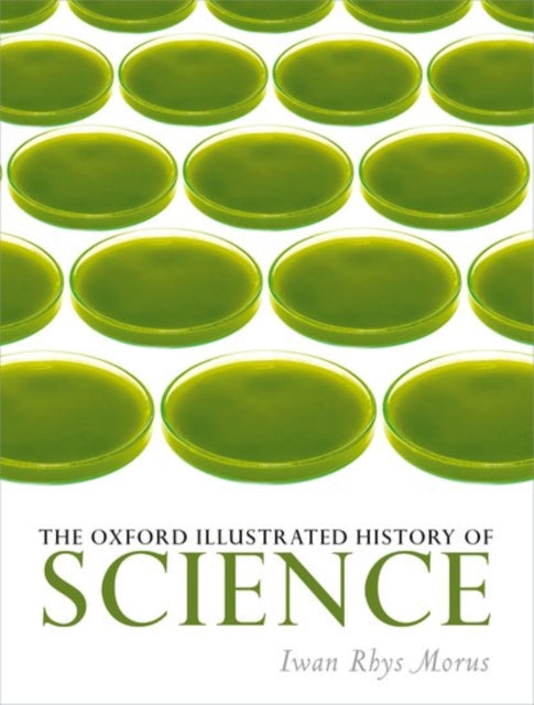 The Oxford Illustrated History of Science-9780199663279