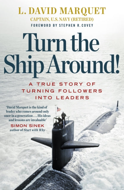Turn The Ship Around! : A True Story of Turning Followers into Leaders-9780241250945