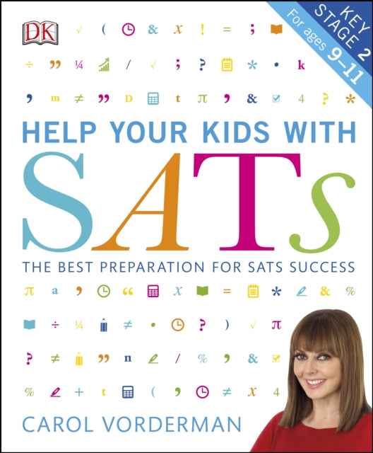 Help your Kids with SATs, Ages 9-11 (Key Stage 2) : The Best Preparation for SATs Success-9780241330562