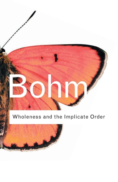 Wholeness and the Implicate Order-9780415289795