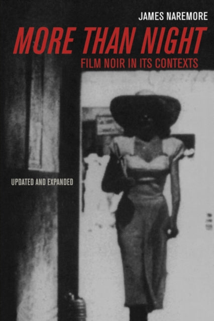 More than Night : Film Noir in Its Contexts-9780520254022