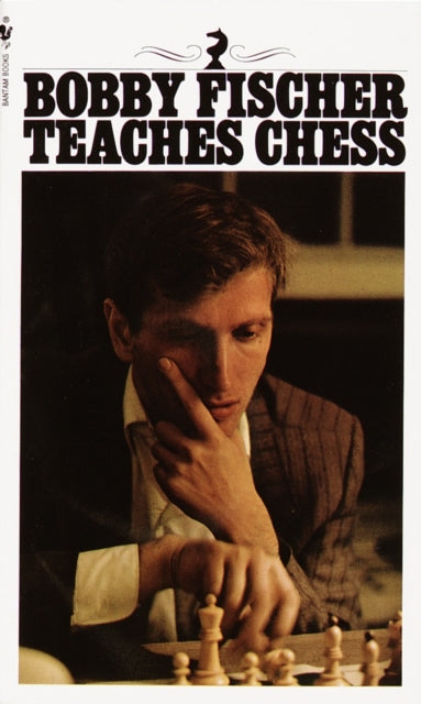 Bobby Fischer Teaches Chess-9780553263152