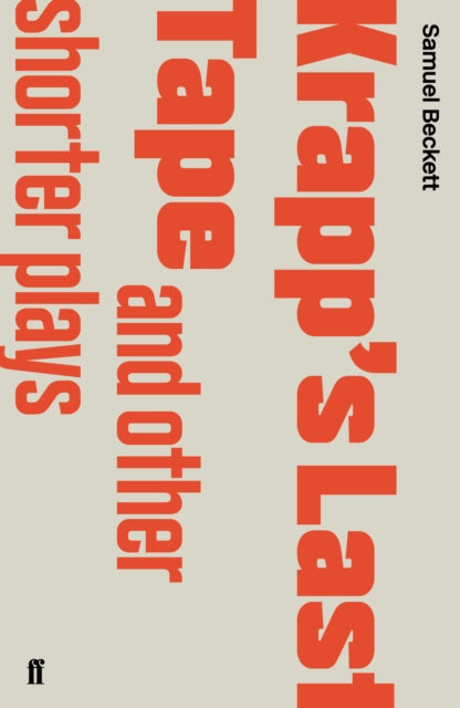 Krapp's Last Tape and Other Shorter Plays-9780571244560