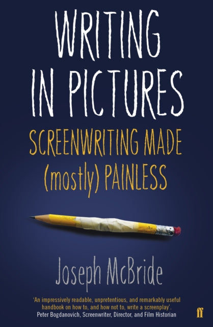 Writing in Pictures : Screenwriting Made (Mostly) Painless-9780571274376