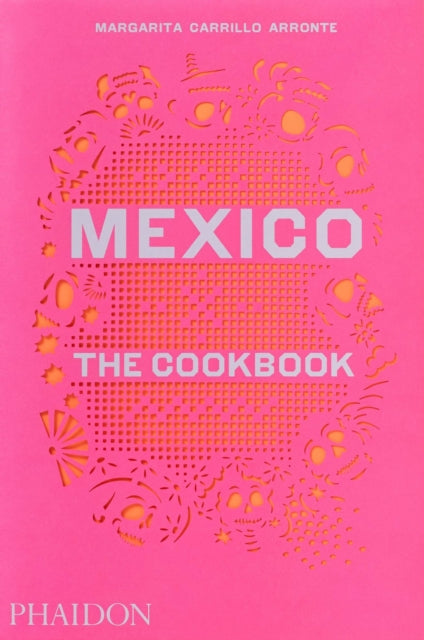 Mexico : The Cookbook-9780714867526