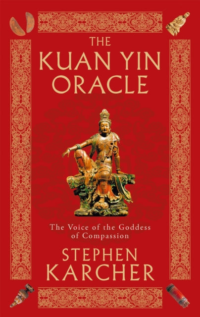 The Kuan Yin Oracle : The Voice of the Goddess of Compassion-9780749941338