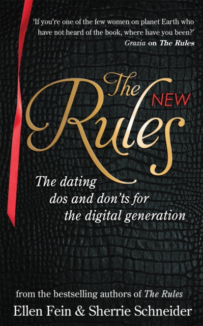 The New Rules : The dating dos and don'ts for the digital generation from the bestselling authors of The Rules-9780749957247
