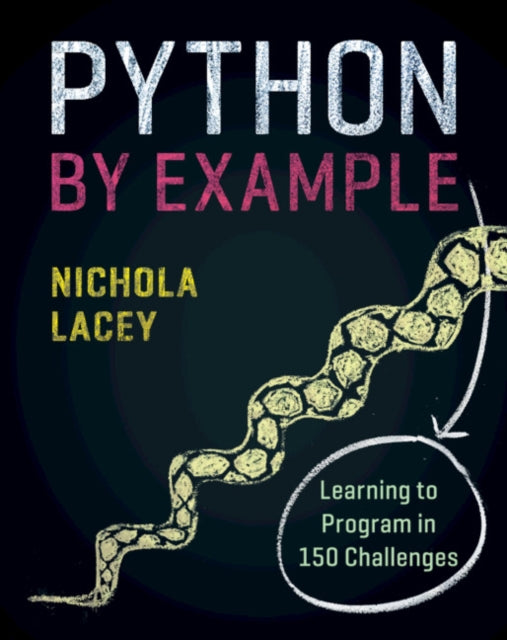 Python by Example : Learning to Program in 150 Challenges-9781108716833