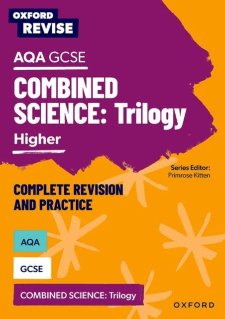 Oxford Revise: AQA GCSE Combined Science Higher Revision and Exam Practice-9781382004879