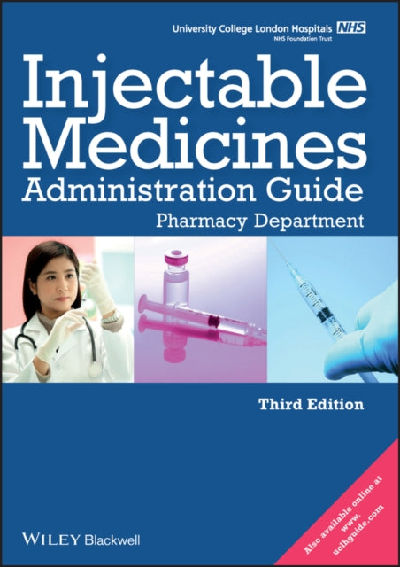 UCL Hospitals Injectable Medicines Administration Guide : Pharmacy Department-9781405191920