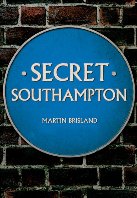 Secret Southampton-9781445685557