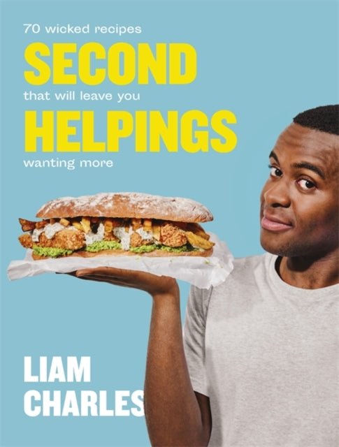 Liam Charles Second Helpings : 70 wicked recipes that will leave you wanting more-9781529303636