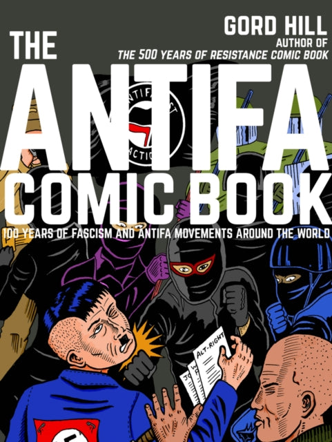 The Antifa Comic Book : 100 Years of Fascism and Antifa Movements around the World-9781551527338