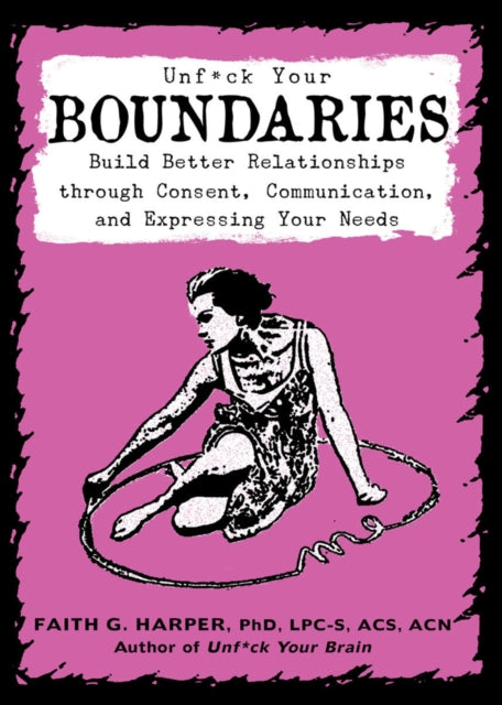 Unfuck Your Boundaries-9781621061007