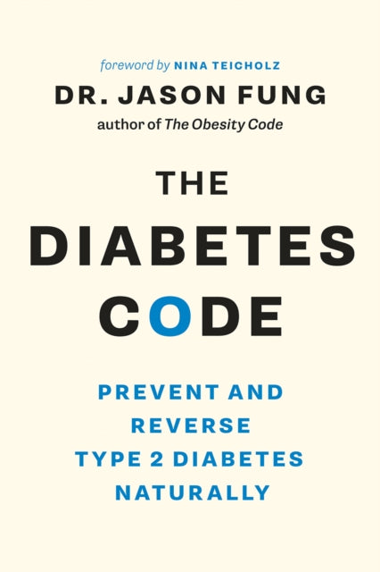 The Diabetes Code : Prevent and Reverse Type 2 Diabetes Naturally-9781771642651