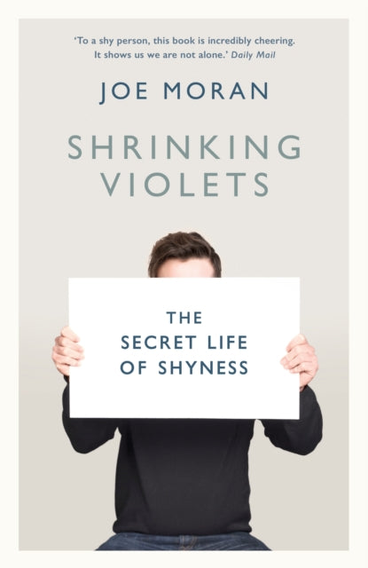 Shrinking Violets : The Secret Life of Shyness-9781781252642