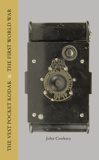 Vest Pocket Kodak & The First World War, The-9781781452790
