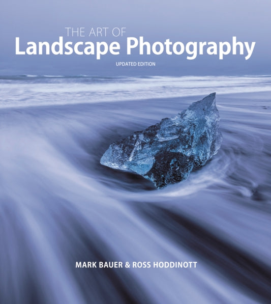 Art of Landscape Photography, The ^updated edition ]-9781781454480