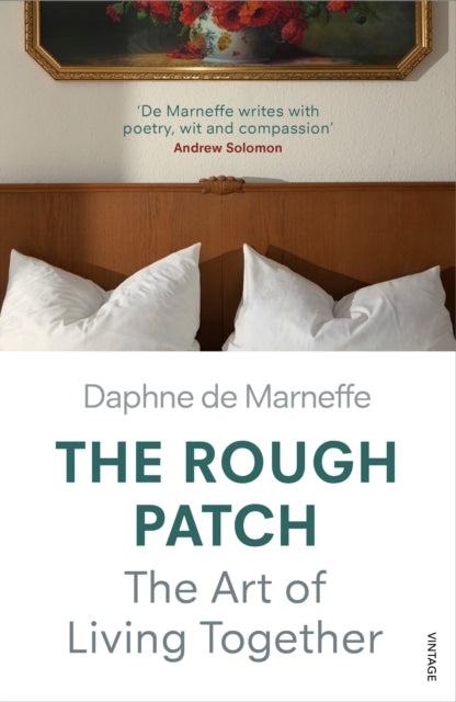 The Rough Patch : The Art of Living Together-9781784702632