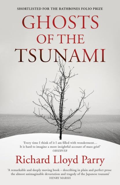 Ghosts of the Tsunami : Death and Life in Japan-9781784704889
