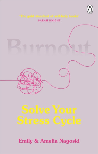 Burnout : Solve Your Stress Cycle-9781785042096