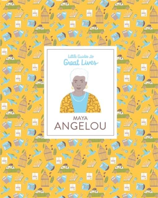 Maya Angelou (Little Guides to Great Lives)-9781786275066