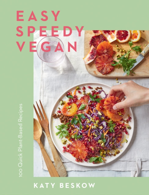 Easy Speedy Vegan : 100 Quick Plant-Based Recipes-9781787137875