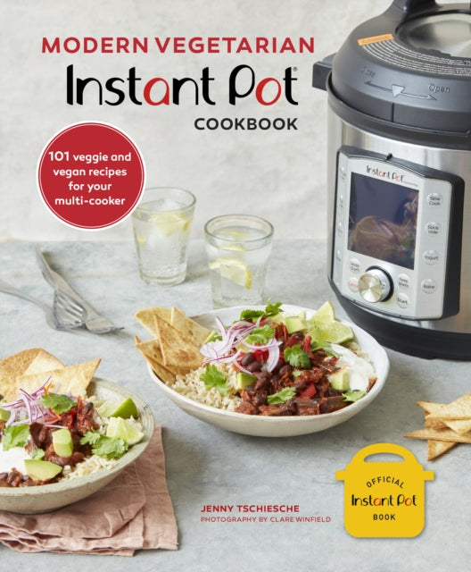 Modern Vegetarian Instant Pot (R) Cookbook : 101 Veggie and Vegan Recipes for Your Multi-Cooker-9781788793445