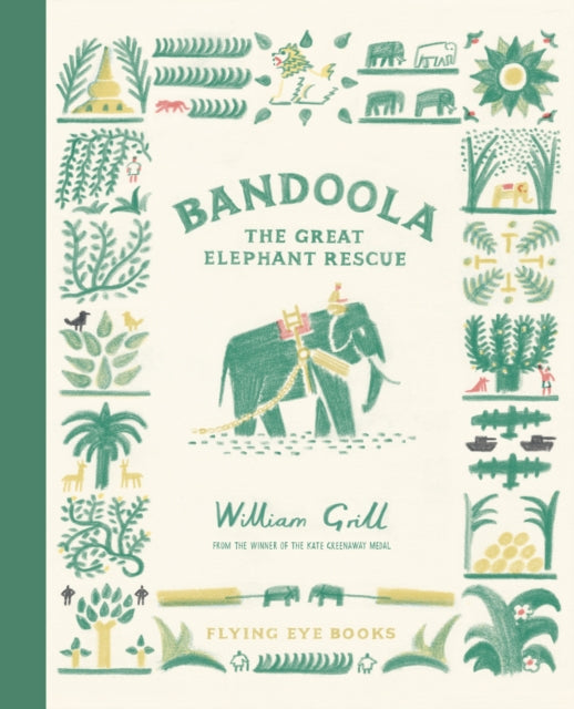 Bandoola: The Great Elephant Rescue-9781838740238