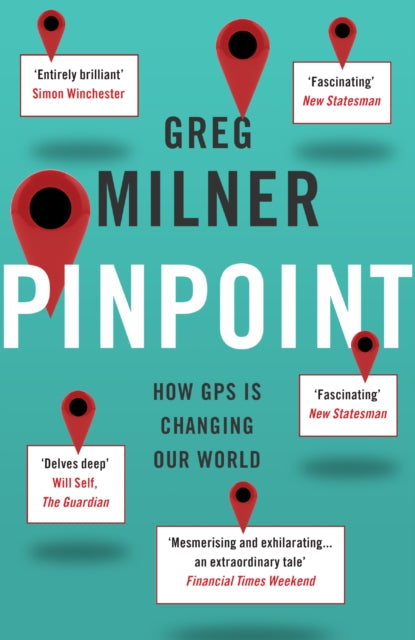 Pinpoint : How GPS is Changing Our World-9781847087096