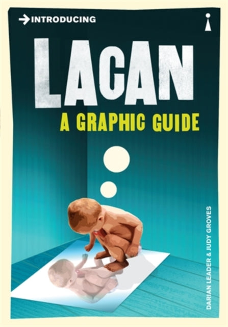 Introducing Lacan : A Graphic Guide-9781848311831