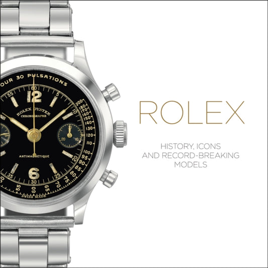 Rolex : History, Icons and Record-Breaking Models-9781851497836