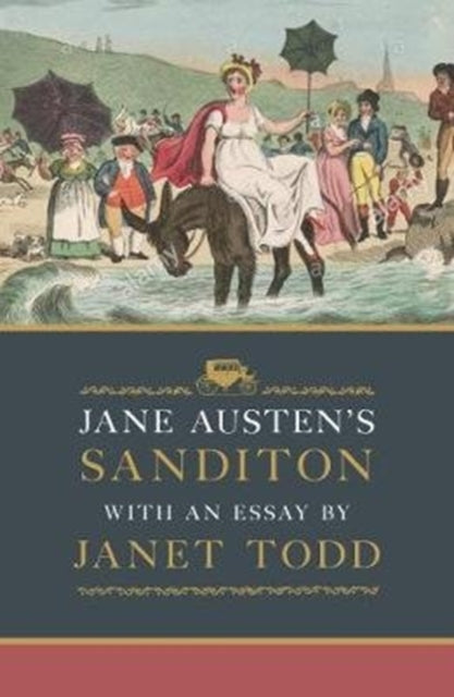 Jane Austen's Sanditon : With an Essay by Janet Todd-9781909572218