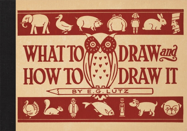 What to Draw and How to Draw It-9781910552032