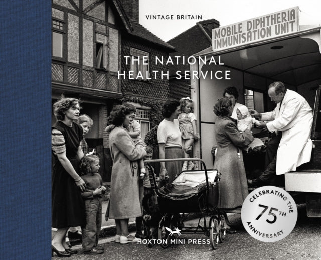 The National Health Service: 75 Years-9781914314391