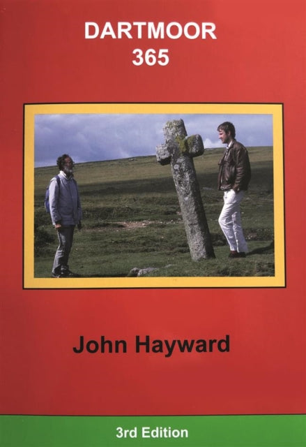 Dartmoor 365 : An exploration of every one of the 365 square miles in the Dartmoor National Park-9781916485310