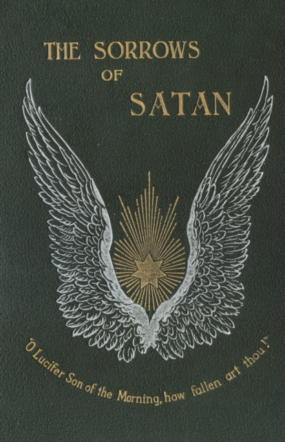 The Sorrows of Satan; Or, the Strange Experience of One Geoffrey Tempest, Millionaire-9781934555187